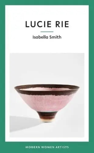 Lucie Rie : Modern Women Artists