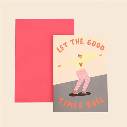 Let The Good Times Roll Greetings Card