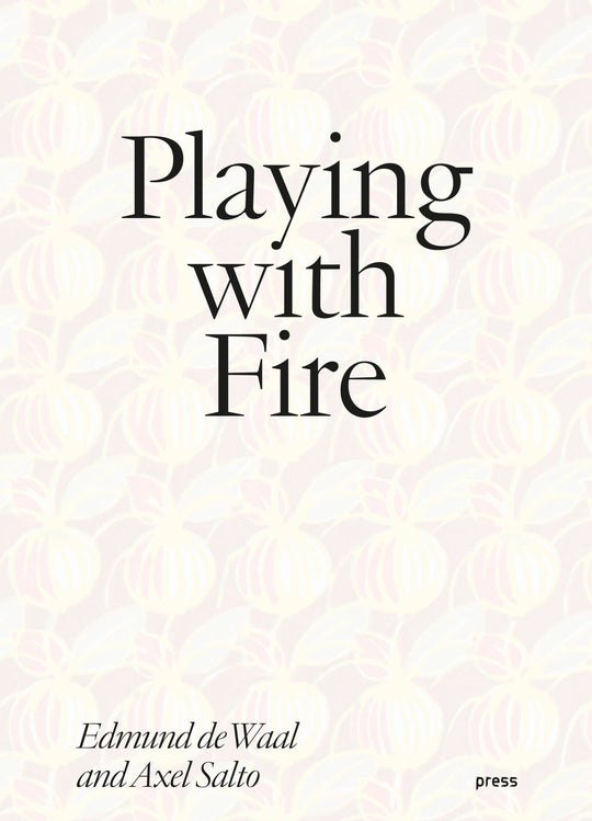 Playing with Fire: Edmund de Waal and Axel Salto