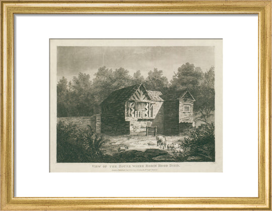 C. Richards, View of the house where Robin Hood died, 1805