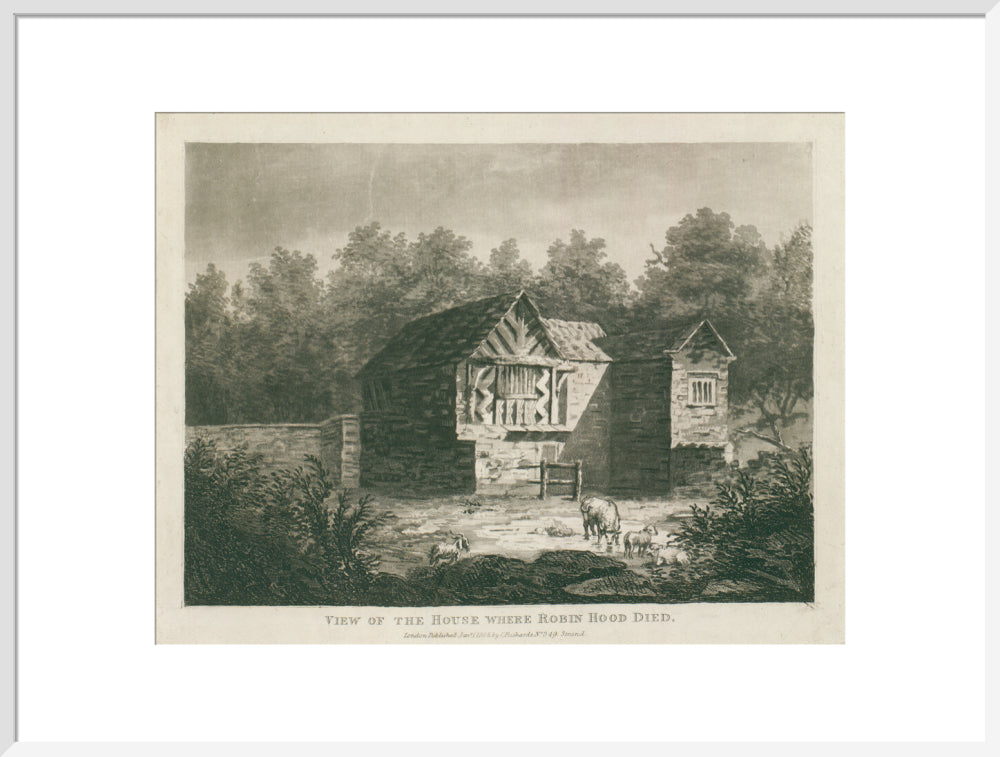 C. Richards, View of the house where Robin Hood died, 1805