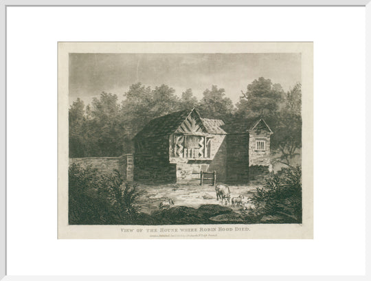 C. Richards, View of the house where Robin Hood died, 1805