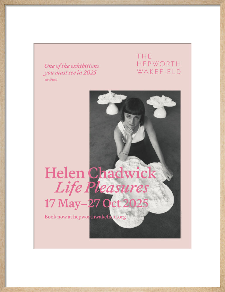 Helen Chadwick, Life Pleasures, 2025 (art print, medium, natural)