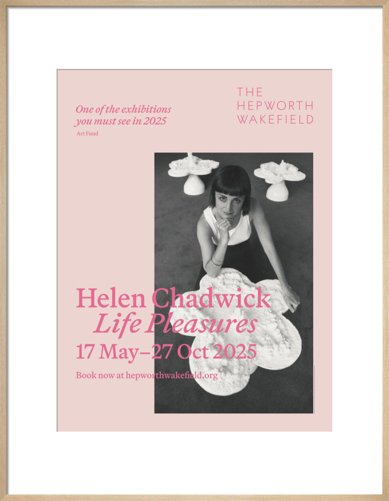 Helen Chadwick, Life Pleasures, 2025 (art print, large, natural)