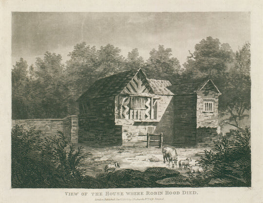 C. Richards, View of the house where Robin Hood died, 1805